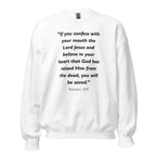 Unisex black sweatshirt with Romans 10:9 Bible verse printed in black text on front