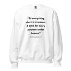 Unisex navy blue sweatshirt with Ecclesiastes 3:1 Bible verse printed in black text on front