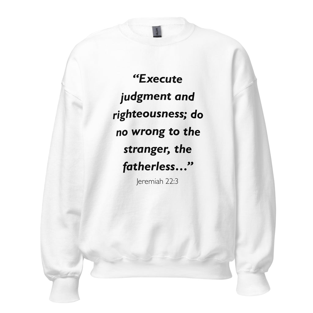 Unisex heather gray sweatshirt with Jeremiah 22:3 Bible verse printed across the chest