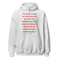 Unisex hoodie with the Bible verse John 3:16 printed in red text