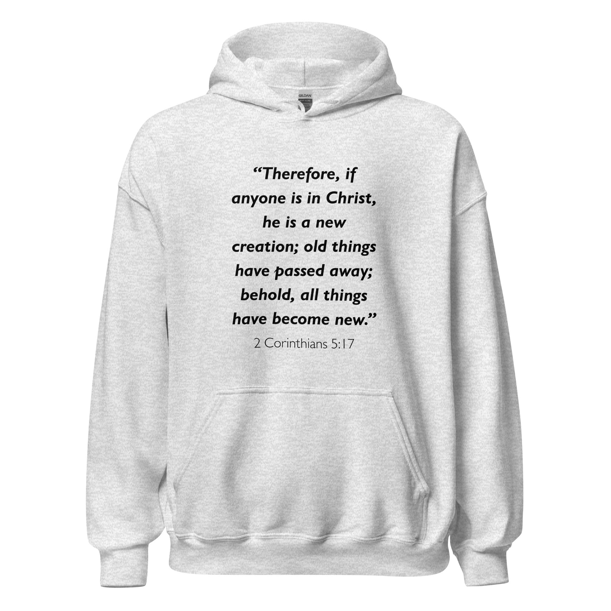 Unisex black hoodie with 2 Corinthians 5:17 Bible verse printed in black text on front