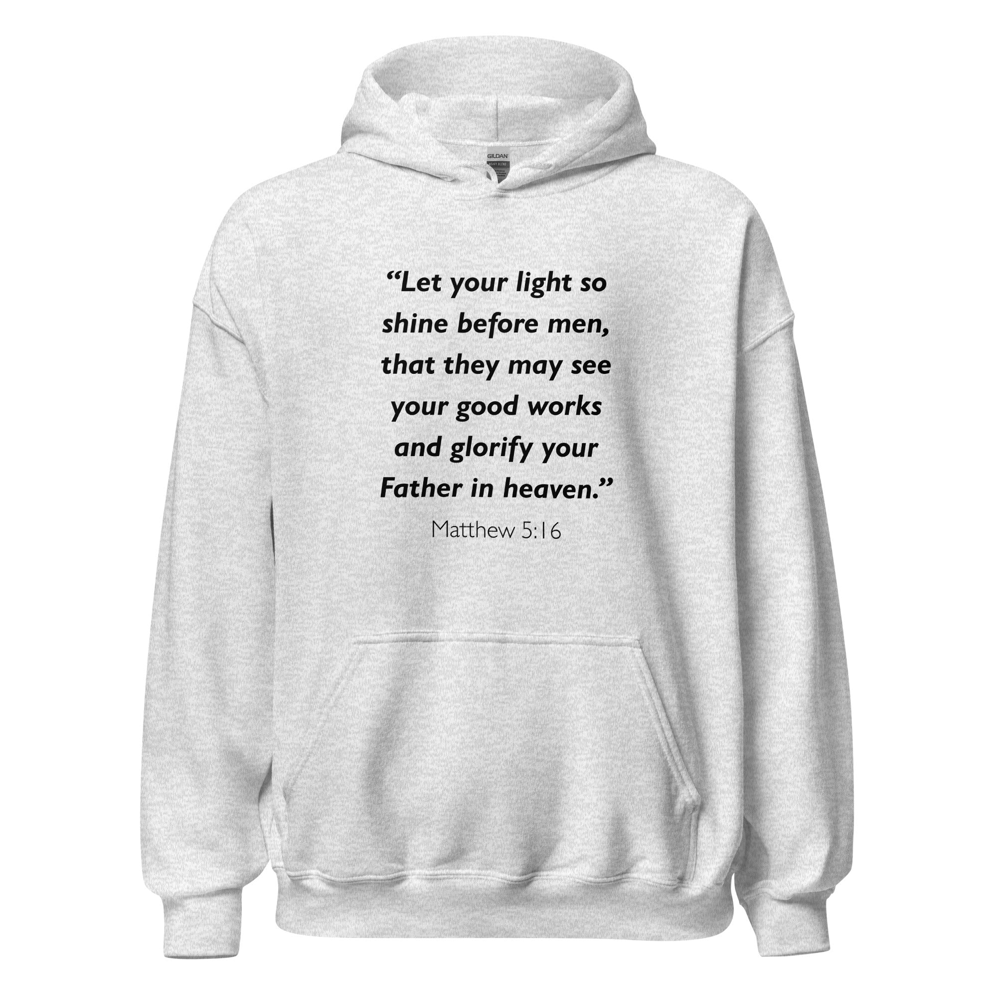 Unisex black hoodie with Matthew 5:16 Bible verse printed in black text on front