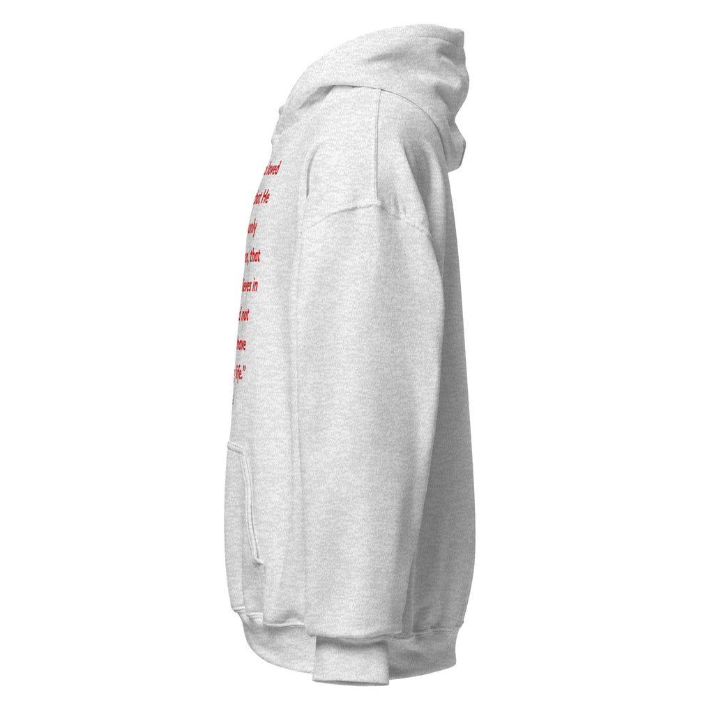 Unisex hoodie with the Bible verse John 3:16 printed in red text