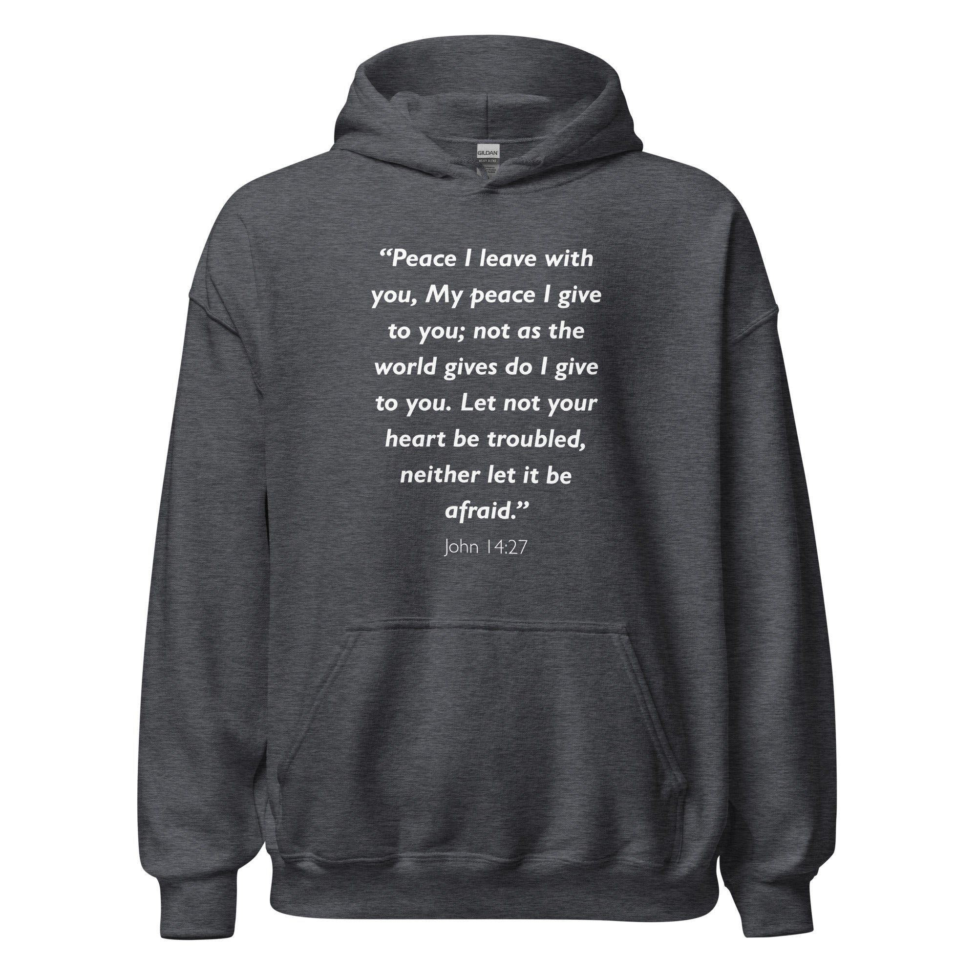 Unisex heather gray hoodie with John 14:27 Bible verse printed in white text on front