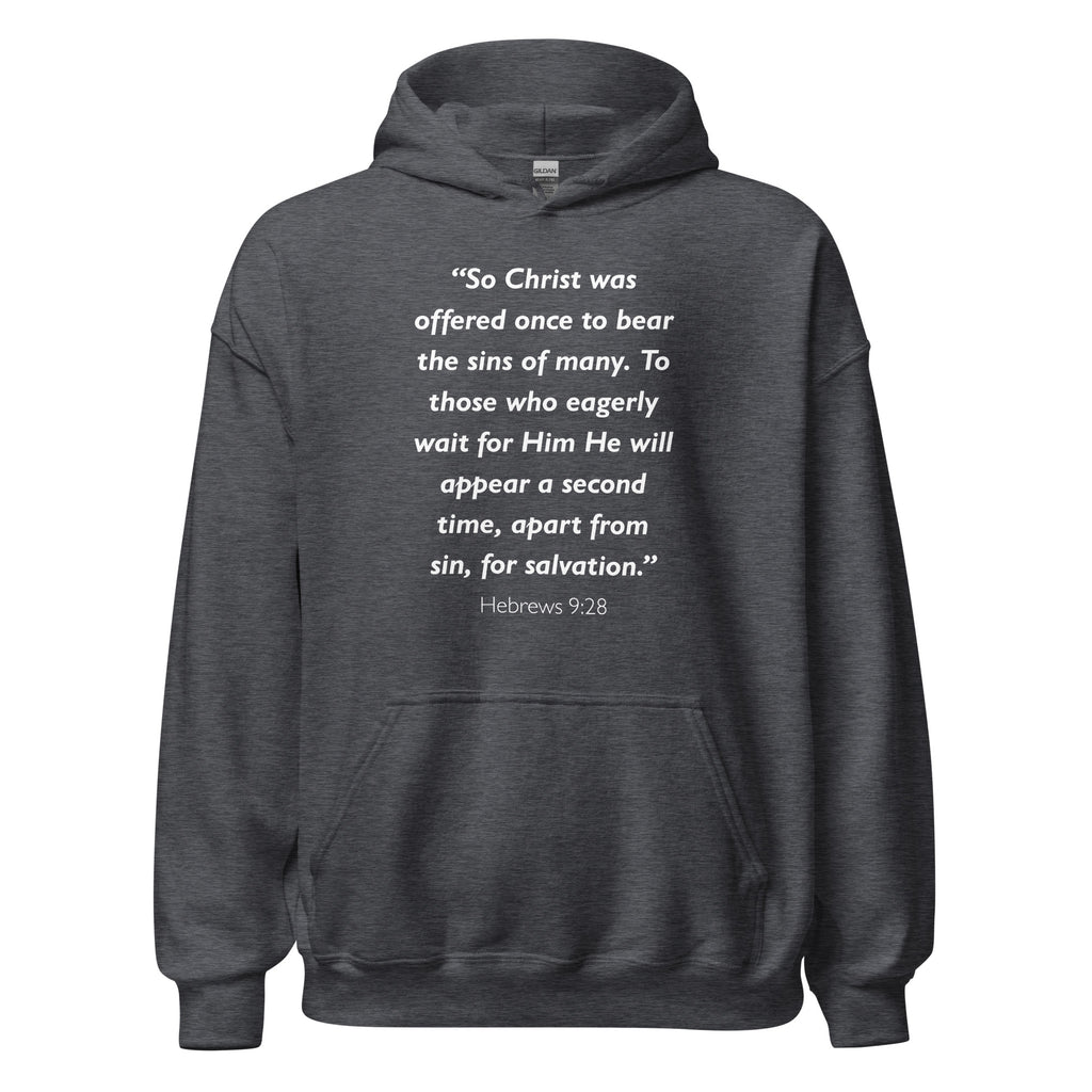 Unisex heather gray hoodie with Hebrews 9:28 Bible verse printed in white text on front