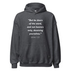 Unisex charcoal hoodie with James 1:22 Bible verse printed in white text on front