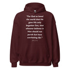 Unisex hoodie with the Bible verse John 3:16 printed in white text