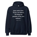 Unisex black hoodie with Mark 9:23 Bible verse printed in white text on front