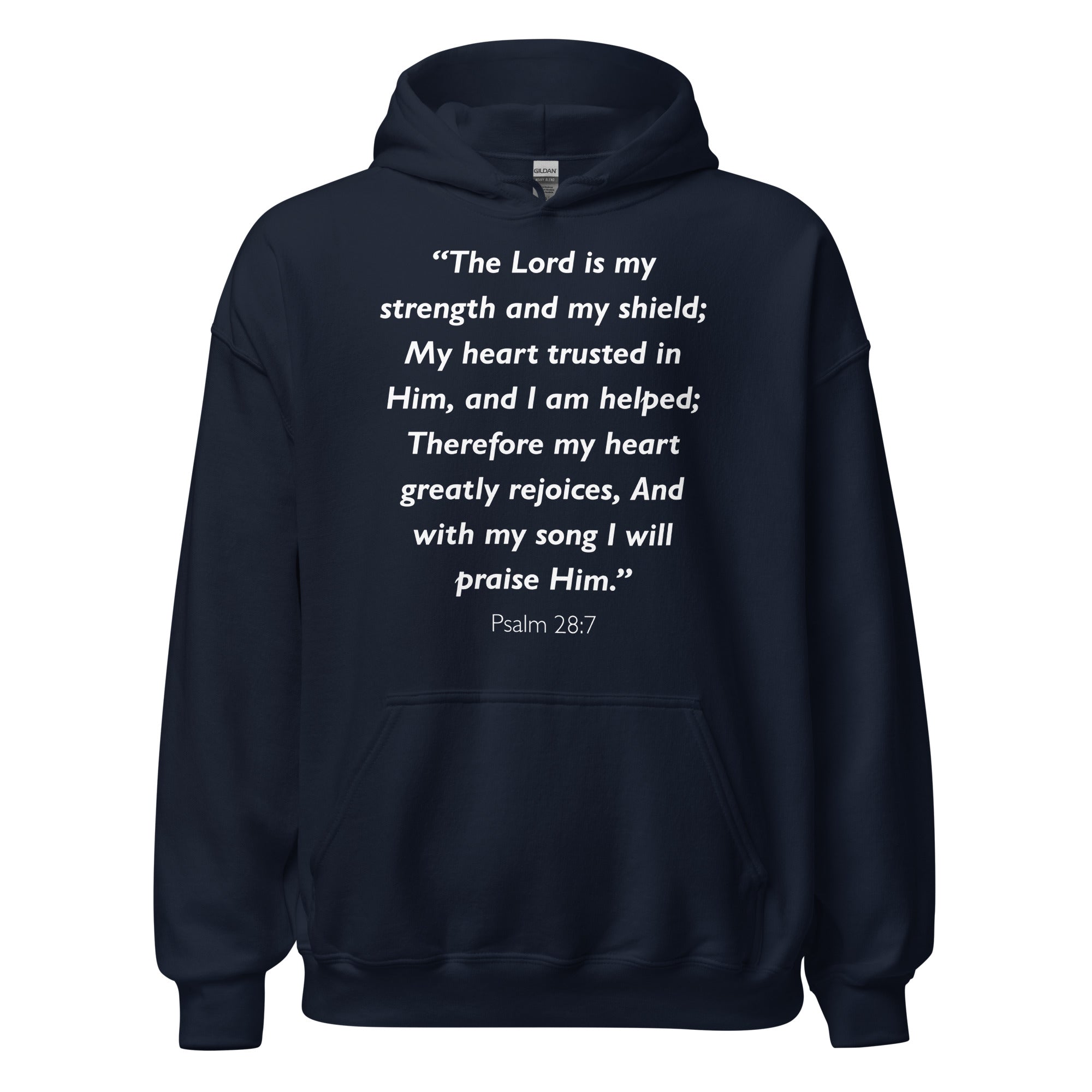 Unisex black hoodie with Psalm 28:7 Bible verse printed in white text on front
