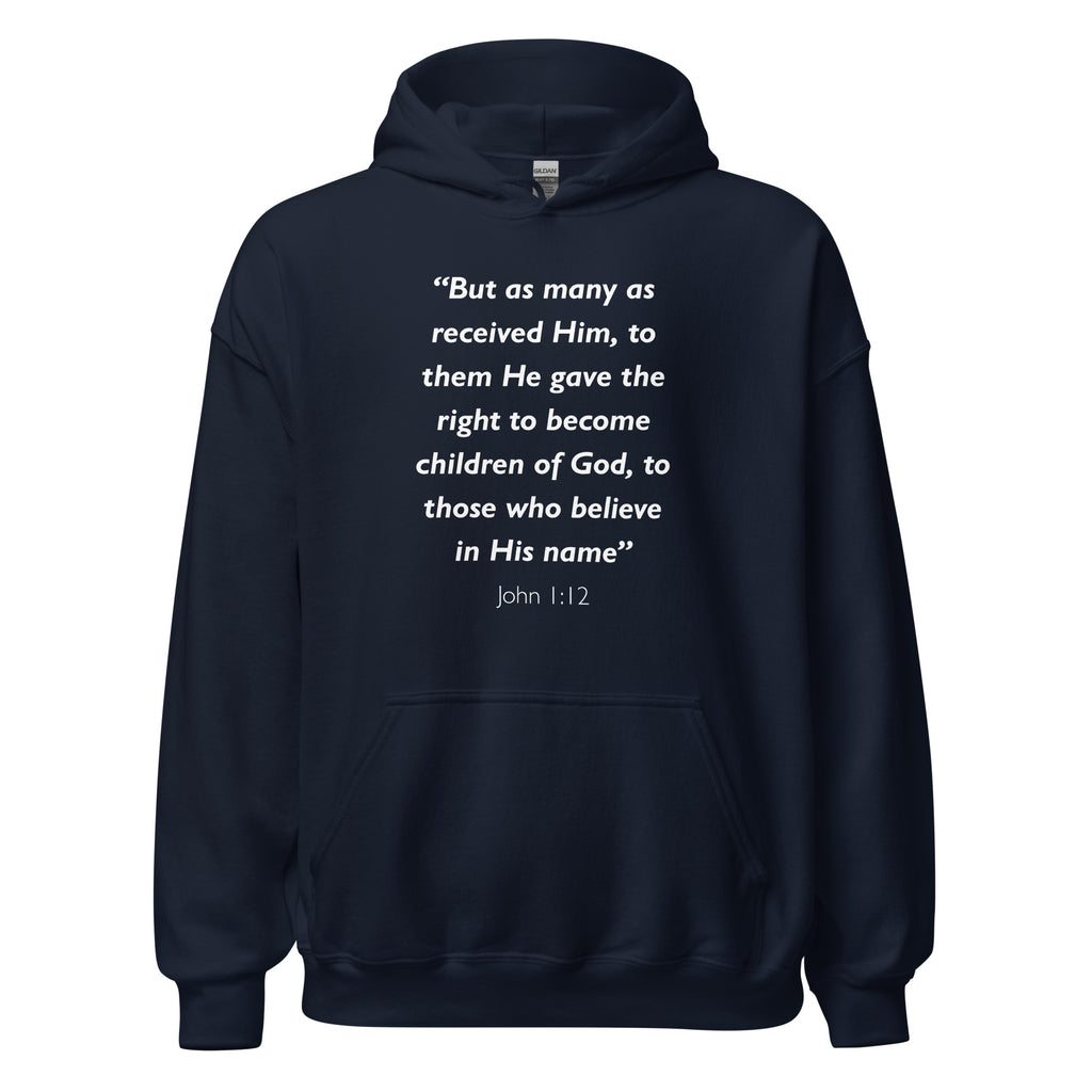 Unisex navy blue hoodie with John 1:12 Bible verse printed in white text on front