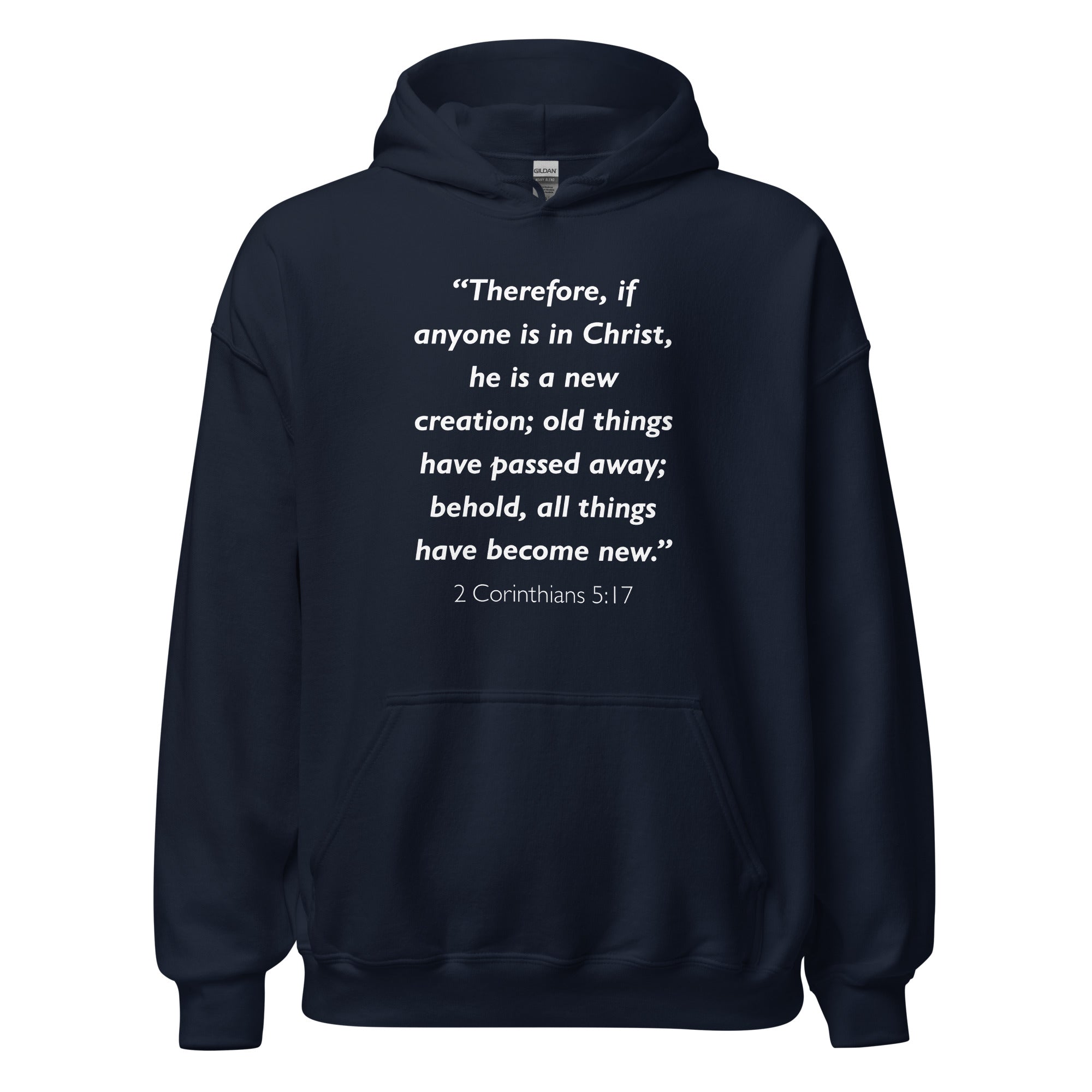 Unisex black hoodie with 2 Corinthians 5:17 Bible verse printed in white text on front