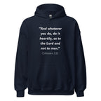 Unisex charcoal hoodie with Colossians 3:23 Bible verse printed in white text on front