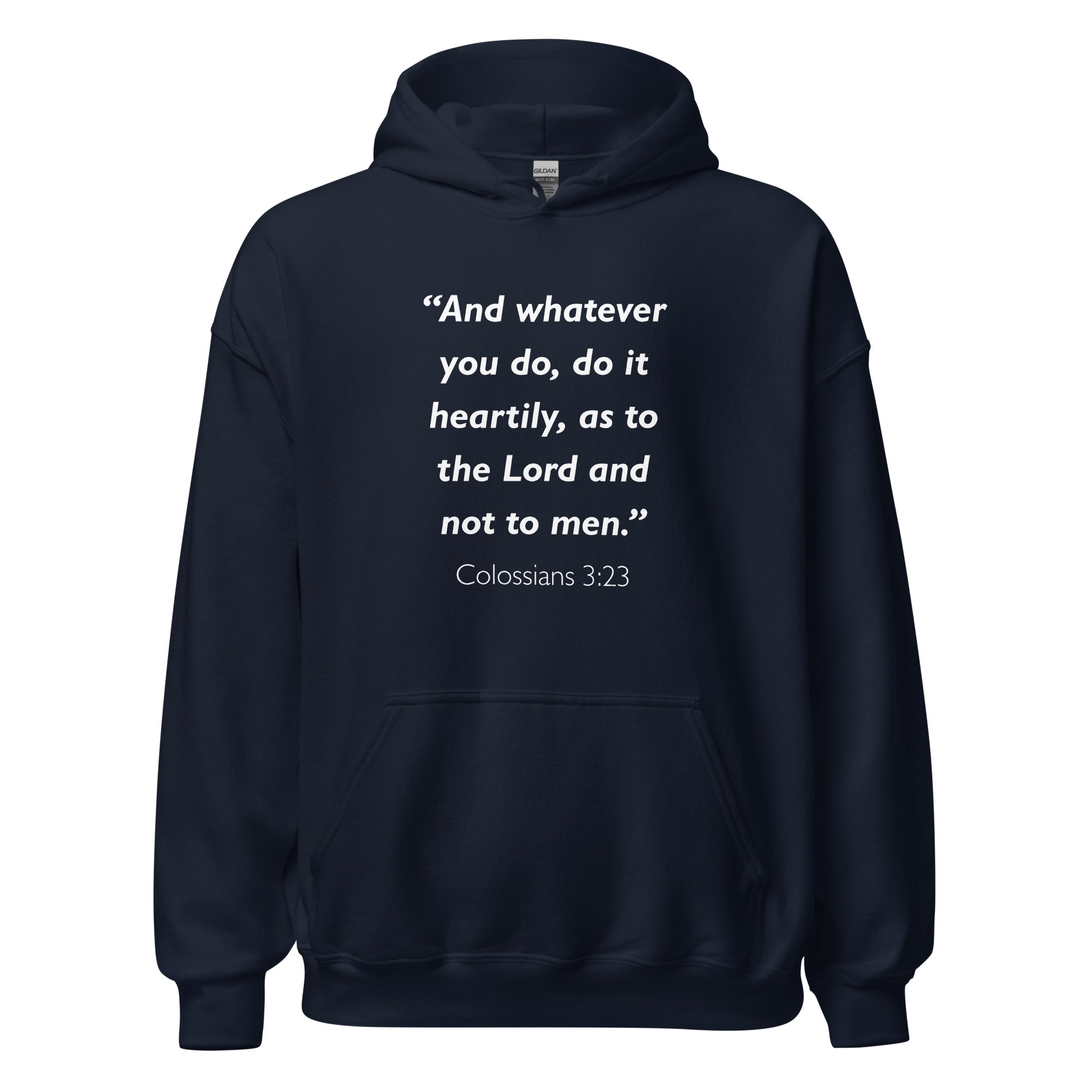 Unisex charcoal hoodie with Colossians 3:23 Bible verse printed in white text on front