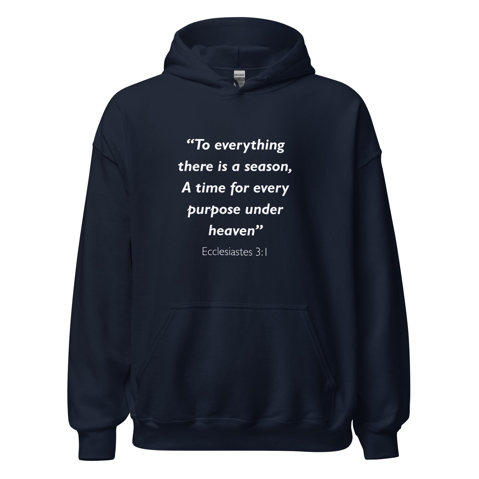 Unisex forest green hoodie with Ecclesiastes 3:1 Bible verse printed in white text on front