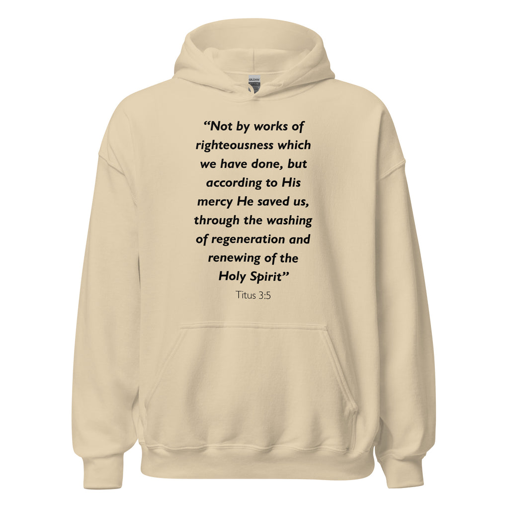 Unisex navy blue hoodie with Titus 3:5 Bible verse printed in black text on front
