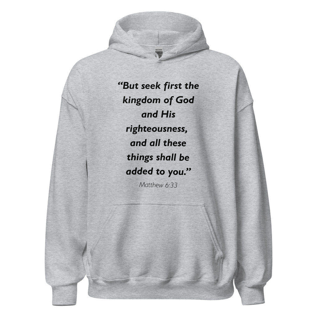 Unisex heather gray hoodie with Matthew 6:33 Bible verse printed in black text on front