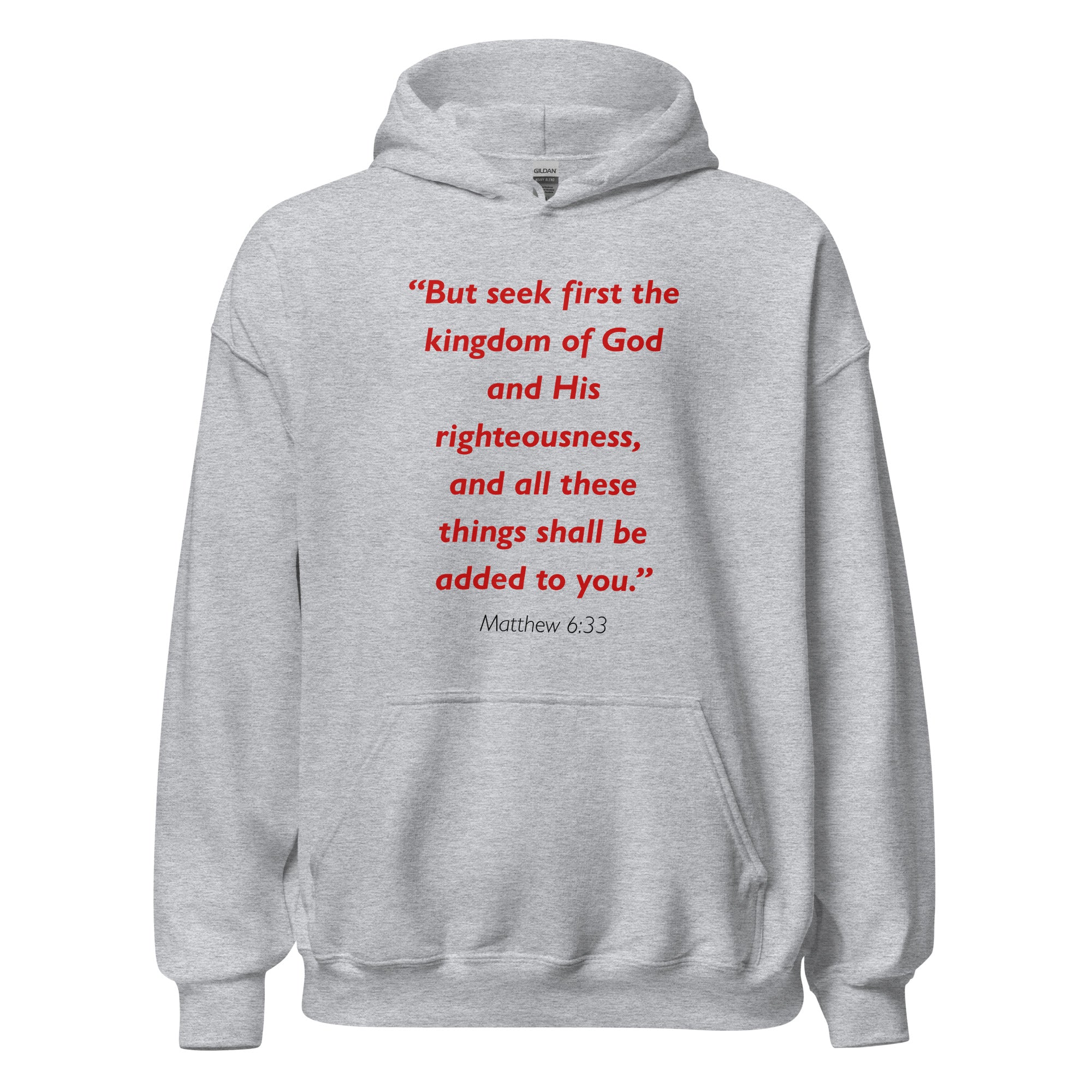 Unisex heather gray hoodie with Matthew 6:33 Bible verse printed in red text on front