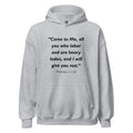 Unisex heather gray hoodie with Matthew 11:28 Bible verse printed in black text on front