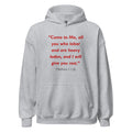 Unisex heather gray hoodie with Matthew 11:28 Bible verse printed in red text on front