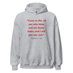 Unisex heather gray hoodie with Matthew 11:28 Bible verse printed in red text on front