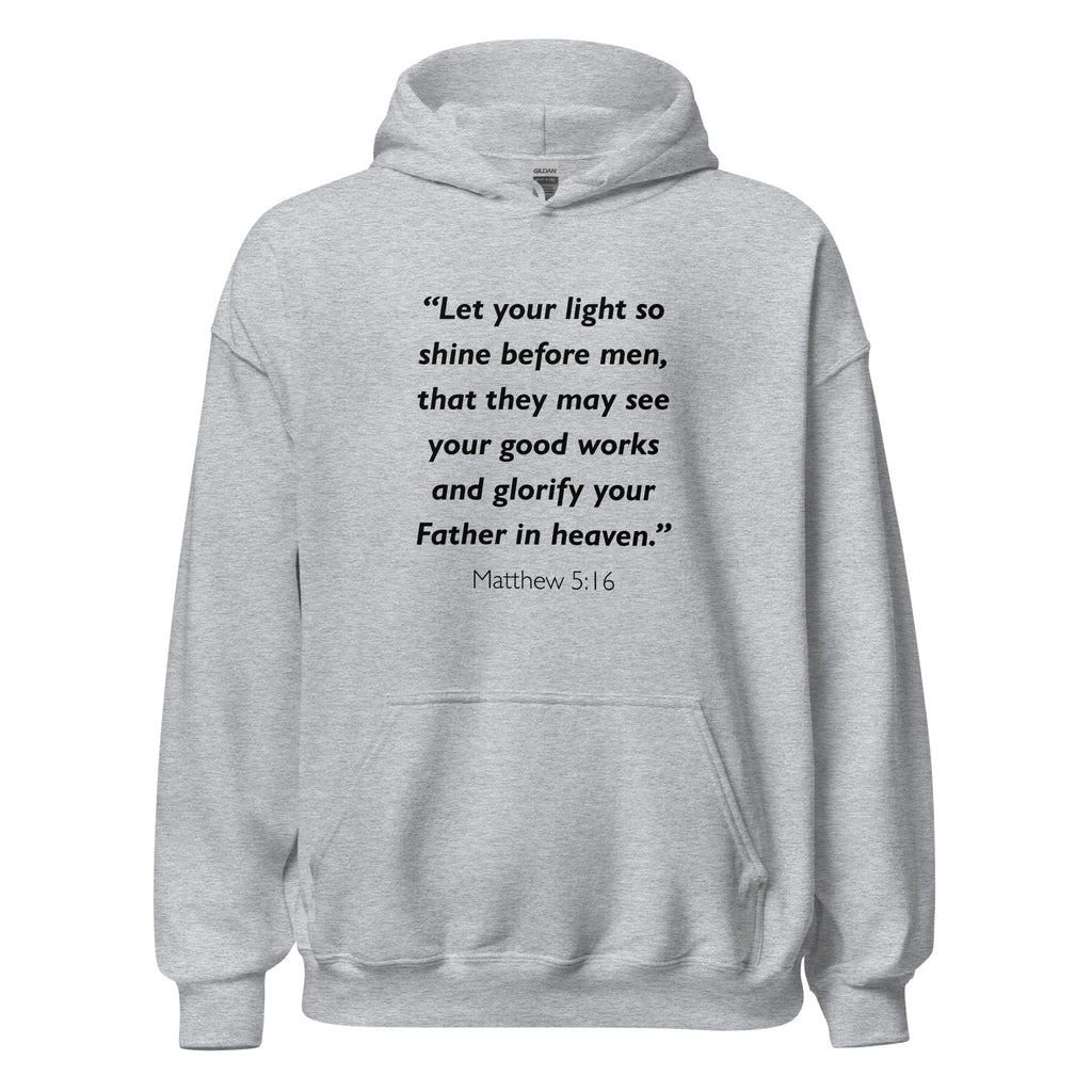 Unisex heather gray hoodie with Matthew 5:16 Bible verse printed in black text on front