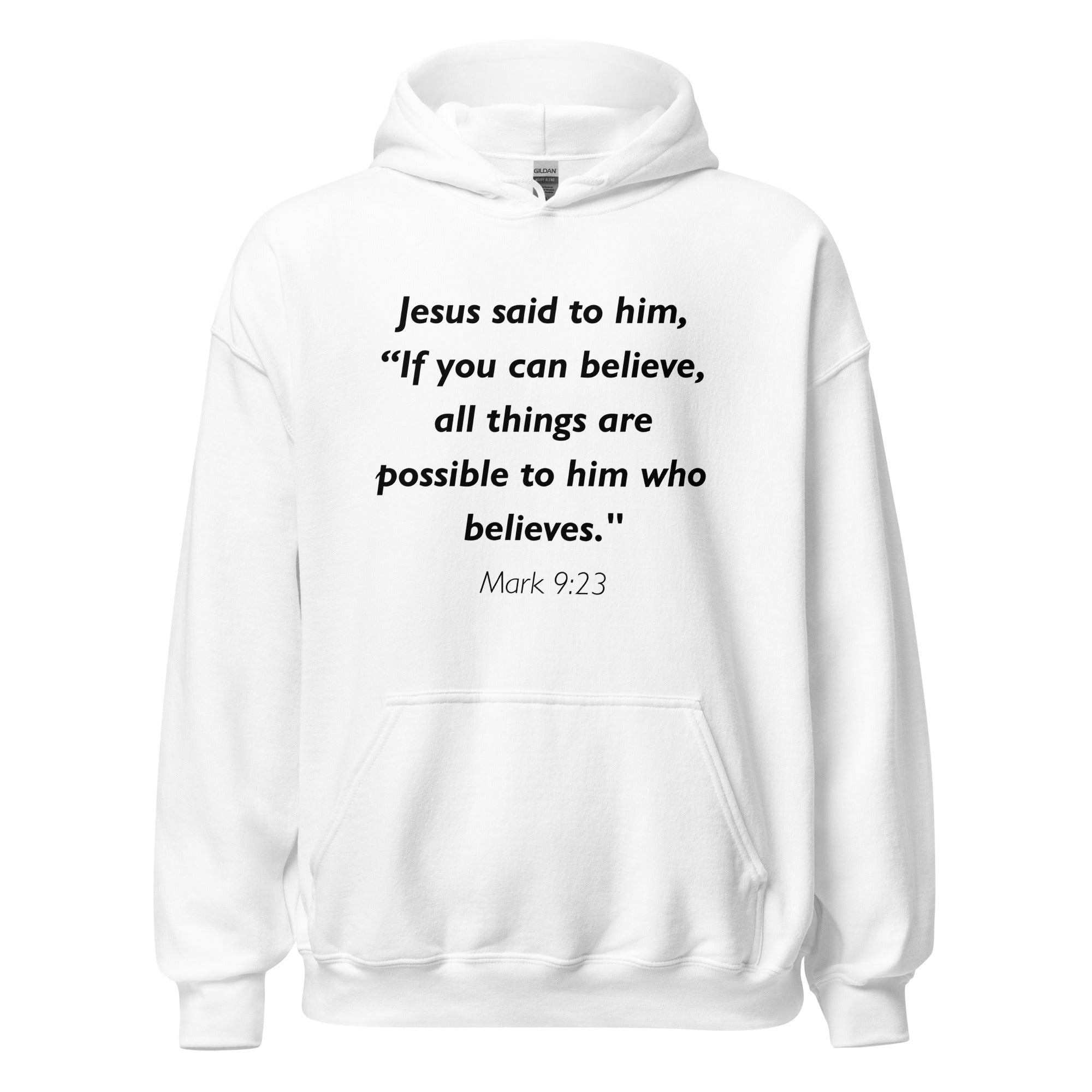 Unisex navy blue hoodie with Mark 9:23 Bible verse printed in black text on front