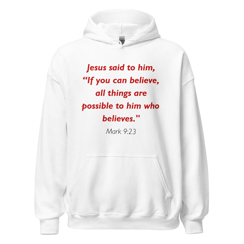 Unisex black hoodie with Mark 9:23 Bible verse printed in red text on front