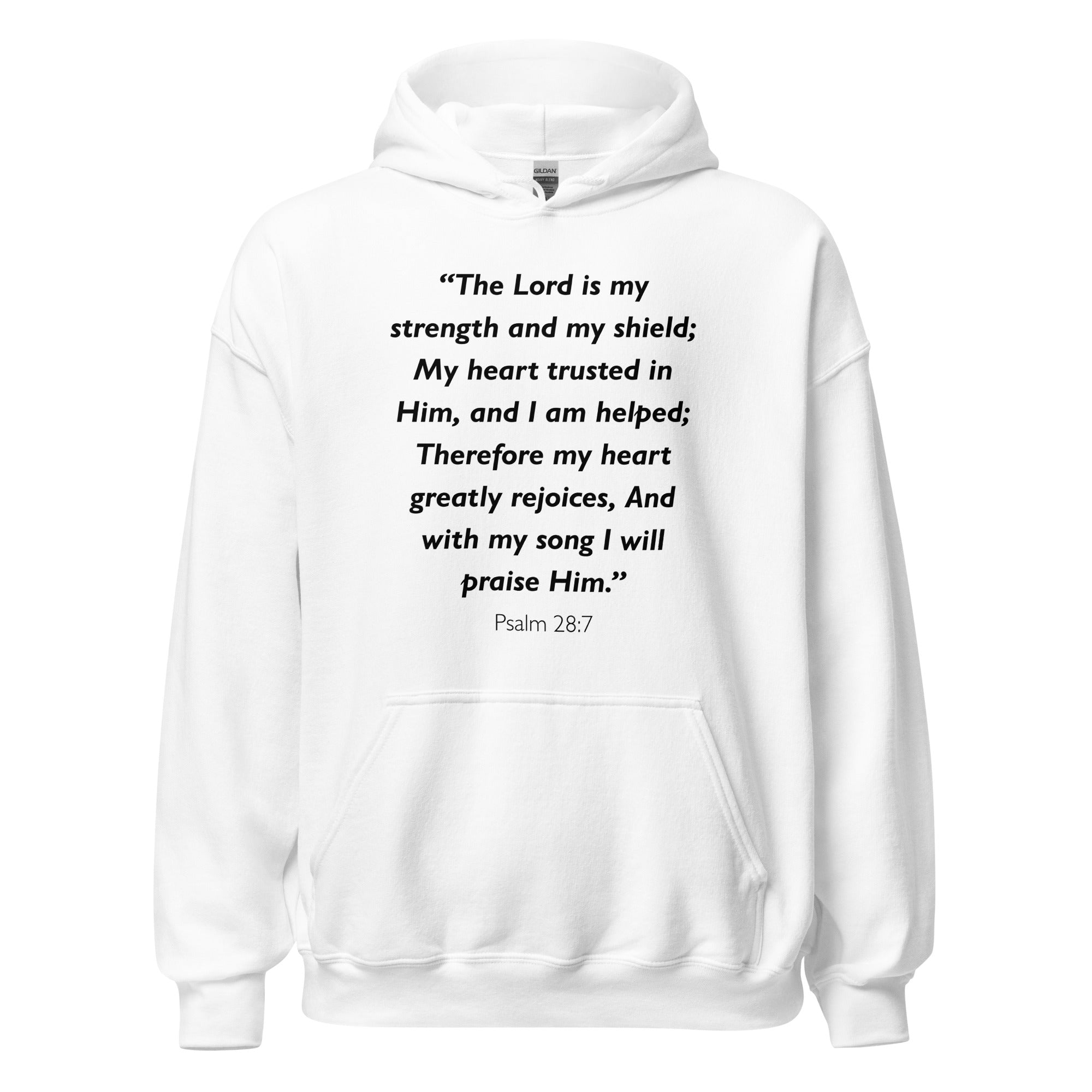 Unisex black hoodie with Psalm 28:7 Bible verse printed in black text on front