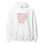 Unisex black hoodie with Luke 6:31 Bible verse printed in red text on front