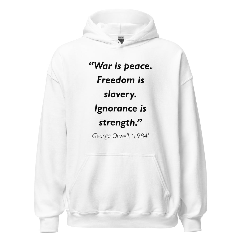Unisex heather gray hoodie featuring George Orwell 1984 War is Peace quote typography printed across the front chest