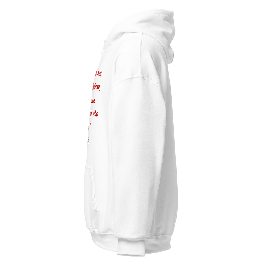 Unisex white hoodie with Mark 9:23 Bible verse printed in red text on front
